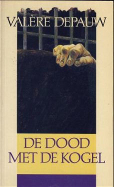 VALERE DEPAUW**DE DOOD MET DE KOGEL**SOFTCOVER DAVIDSFONDS**