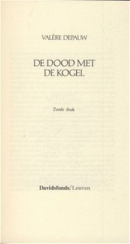 VALERE DEPAUW**DE DOOD MET DE KOGEL**SOFTCOVER DAVIDSFONDS** - 3