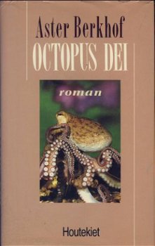 ASTER BERKHOF**OCTOPUS DEI**HOUTEKIET**HARDCOVER - 1