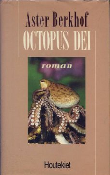 ASTER BERKHOF**OCTOPUS DEI**HOUTEKIET**HARDCOVER