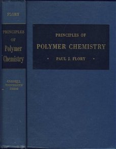 PAUL J. FLORY**PRINCIPLES OF POLYMER CHEMISTRY**CORNELL UNIV