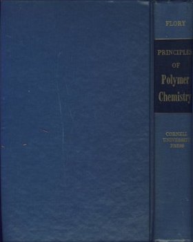 PAUL J. FLORY**PRINCIPLES OF POLYMER CHEMISTRY**CORNELL UNIV - 6