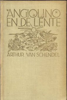 ARTHUR VAN SCHENDEL**ANGIOLINO EN DE LENTE**BOOSTEN & STOLS