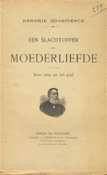 HENDRIK CONSCIENCE**EEN SLACHTOFFER DER MOEDERLIEFDE**+EENE - 2