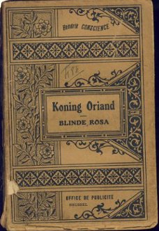 HENDRIK CONSCIENCE**1.KONING ORIAND.+ 2. BLINDE ROSA**OFFI**