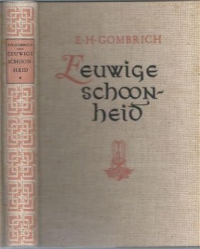 E. H. GOMBRICH**EEUWIGE SCHOONHEID**370 ZWARTE REPRODUCTIES* - 1