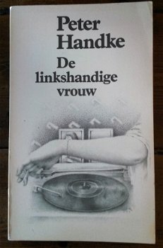 Peter Handke - De linkshandige vrouw - 1