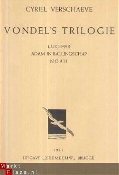 CYRIEL VERSCHAEVE*1941*VONDEL'S TRILOGIE**LUCIFER+ADAM+NOAH* - 2
