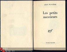 JEAN FOUGERE**LES PETITS MESSIEURS*NRF*GALLIMARD*HARDCOVER