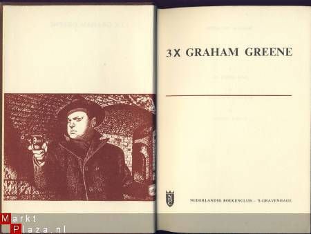 GRAHAM GREENE **1.DE DERDE MAN. 2.KOGELS A CONTANT. 3. GEHEI - 1