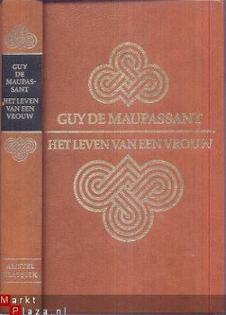 GUY DE MAUPASSANT**HET LEVEN VAN EEN VROUW*UNE VIE**AMSTELKL - 1