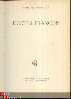 MARCEL CAZENOVE**DOKTER FRANCOIS**J.H. GOTTMER HARDCOVER**