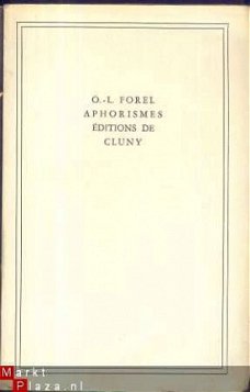 O.-L. FOREL **APHORISMES**PENSEES ET MAXIMES+PHILOSOPHIE ET