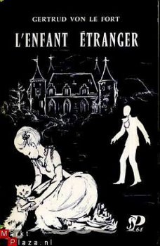 GERTRUD VON LEFORT**L'ENFANT ETRANGER**PARABOLES**ED. SAINT - 1