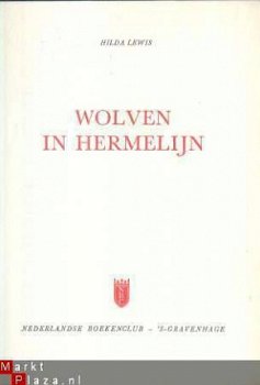 HILDA LEWIS ** WOLVEN IN HERMELIJN ** NEDERLANDSE BOEKENCLUB - 1