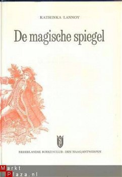 KATHINKA LANNOY***DE MAGISCHE SPIEGEL***NBC-LUXE-EDITIE*** - 1