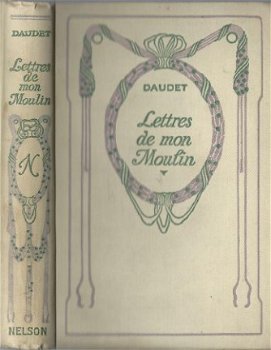 ALPHONSE DAUDET**LETTRES DE MON MOULIN**NELSON HARDCOVER.** - 1