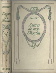 ALPHONSE DAUDET**LETTRES DE MON MOULIN**NELSON HARDCOVER.**