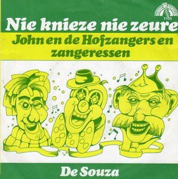 John en de Hofzangers en Zangeressen,: Nie Knieze, Nie Zeure (1980) - 1