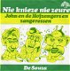 John en de Hofzangers en Zangeressen,: Nie Knieze, Nie Zeure (1980) - 1 - Thumbnail