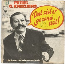 Peter G. Knegjens : Dat Ziet Er Gezond Uit / (1974)