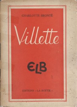 CHARLOTTE BRONTË**VILLETTE**EDITIONS LA BOETIE.** - 1