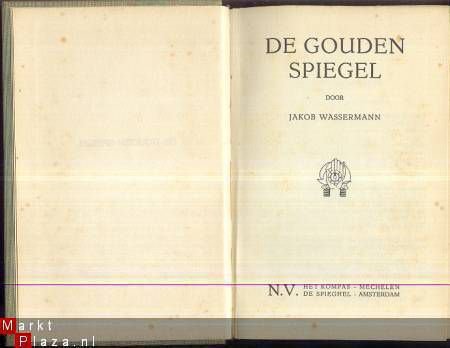 JAKOB WASSERMANN**DE GOUDEN SPIEGEL**HET KOMPAS*MECHELEN - 1