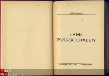 ASTER BERKHOF**LAND ZONDER SCHADUW**KEMPISCHE BOEKHANDEL** - 2