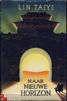 LIN TAIYI**NAAR NIEUWE HORIZON**J. H. GOTTMER HAARLEM - 1