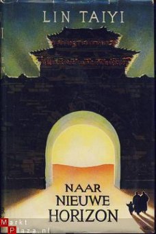 LIN TAIYI**NAAR NIEUWE HORIZON**J. H. GOTTMER HAARLEM