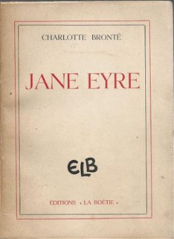 CHARLOTTE BRONTË**JANE EYRE**EDITIONS LA BOETIE.** - 1