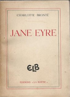 CHARLOTTE BRONTË**JANE EYRE**EDITIONS LA BOETIE.**