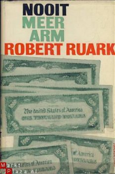 ROBERT RUARK**NOOIT MEER ARM**NIEUWE WIEKEN HARDCOVER - 1