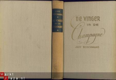 JAN BOSCHMANS**DE VINGER IN DE CHAMPAGNE*DE CLAUWAERT LEUVEN - 1