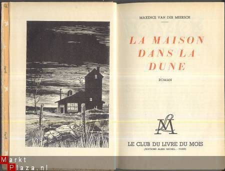 MAXENCE VAN DER MEERSCH**LA MAISON DANS LA DUNE*C.L.M.MOIS - 1