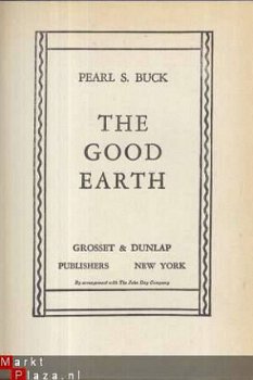 PEARL S. BUCK**THE GOOD EARTH**GROSSET & DUNLAP PUBLISHERS - 2