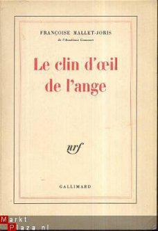 FRANCOISE MALLET-JORIS**LE CLIN D'OEIL DE L'ANGE**NRF GALLIM