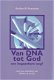 Arthur R. Peacocke; Van DNA tot God - een begaanbare weg? ISBN 9789024278220 - 1 - Thumbnail