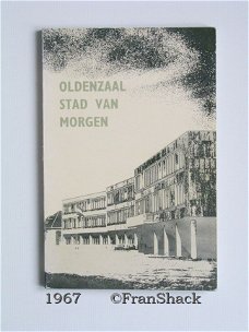 [1967] Oldenzaal-stad van morgen, Veugelers e.a., Cult.Raad Oldenzaal