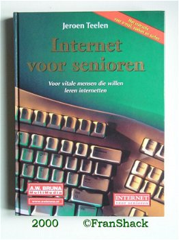 [2000] Internet voor senioren, Teelen e.a., Bruna. - 1