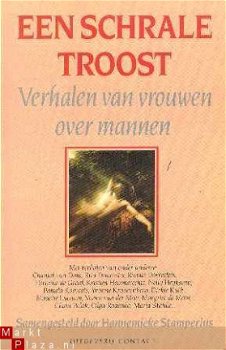 Een schrale troost. Verhalen van vrouwen over mannen - 1