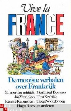 Vive La France. De mooiste verhalen over Frankrijk