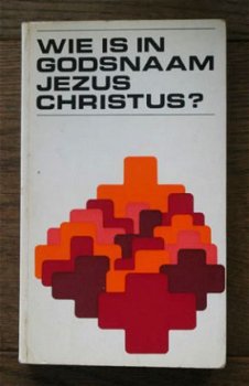 Wie is in Godsnaam Jezus Christus? - 1