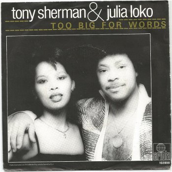 Tony Sherman & Julia Loko ‎: Too Big For Words (1981) - 1