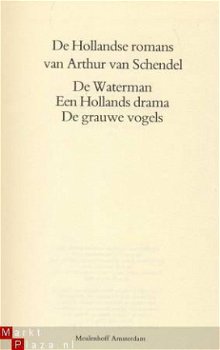 ARTHUR VAN SCHENDEL**1.DE WATERMAN.2.EEN HOLLANDS DRAMA.3. - 2