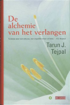 Tarun J. Tejpal - De Alchemie Van Het Verlangen  (Hardcover/Gebonden)