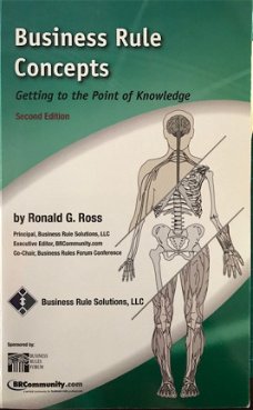 Business rule concepts, Ronald G.Ross