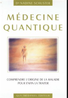 Medecine quantique, Dr. Nadine Schulster