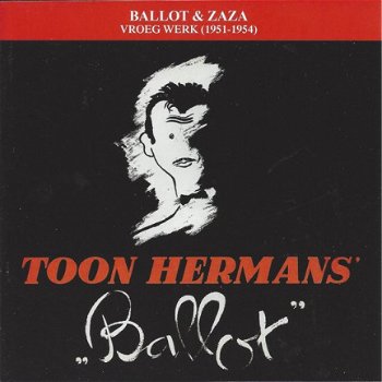 Toon Hermans - Ballot & Zaza - Vroeg Werk 1951-1954 (CD) - 1