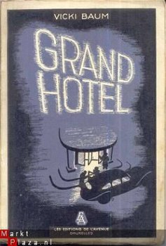 VICKI BAUM**GRAND HOTEL**ROMAN FEUILLETON,AVEC ARIERE-PLANS - 1